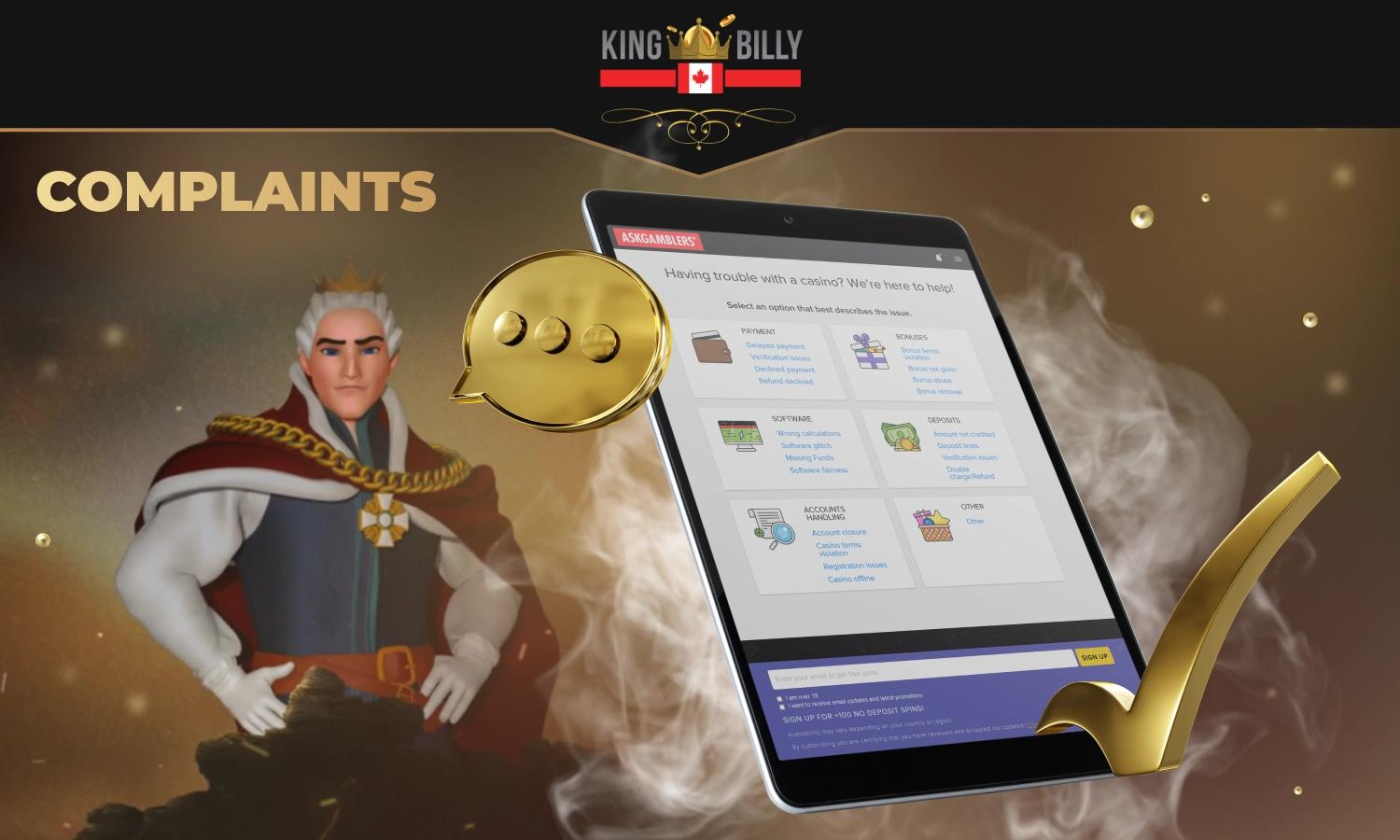 If players from Canada experience problems while playing on the King Billy website, they have the right to exercise their right to vote and complain to the ADR service provider