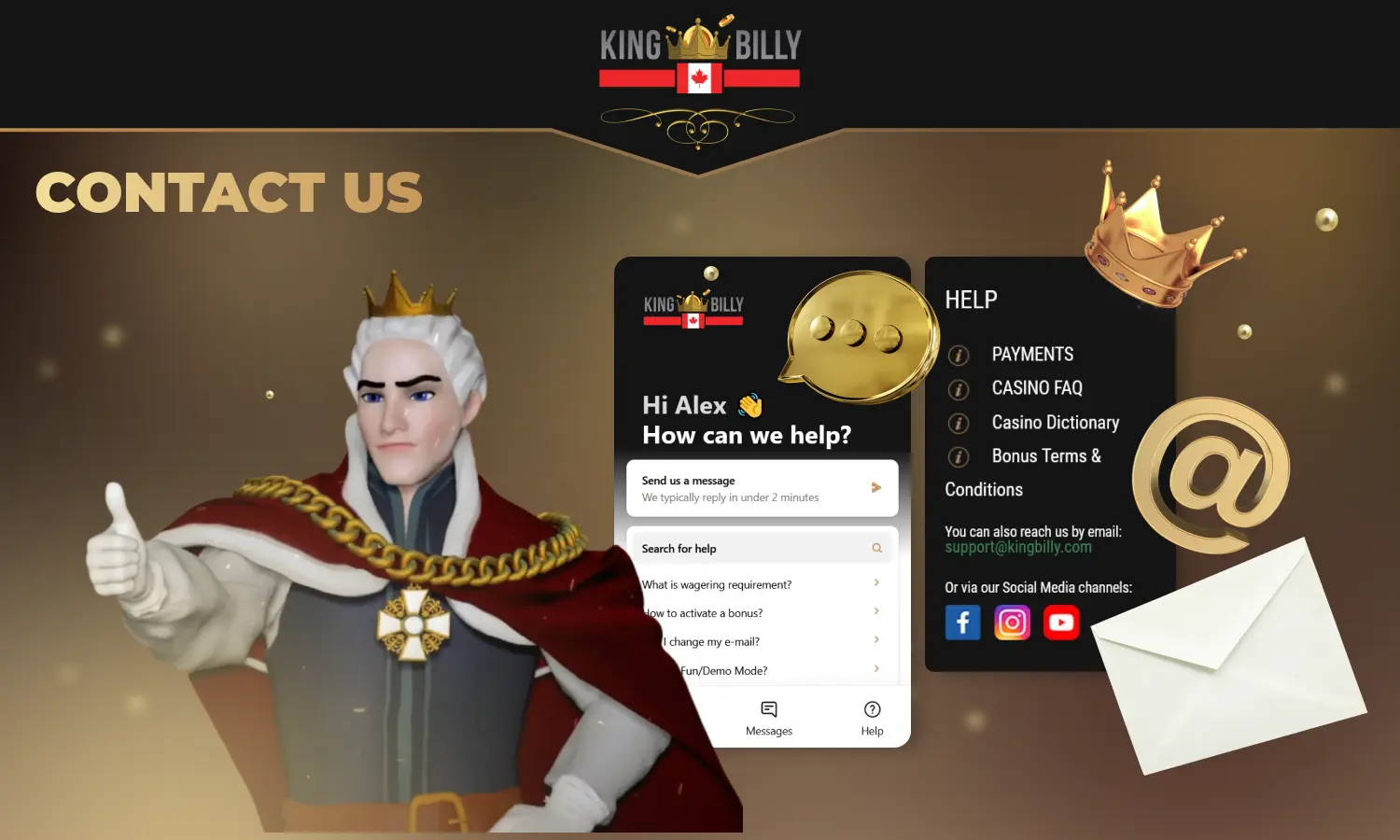 If Canadian players have any questions or difficulties, they can contact King Billy support team