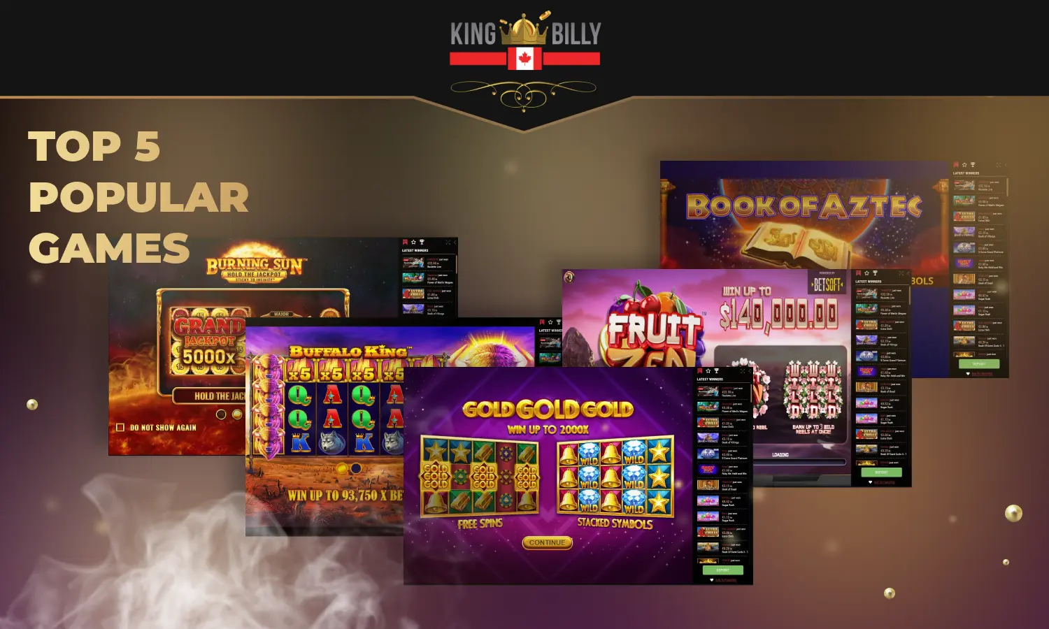 Canadian players will find the top 5 King Billy Casino slots in the “Popular” section